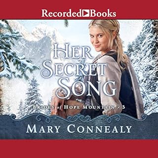 Her Secret Song Audiobook By Mary Connealy cover art