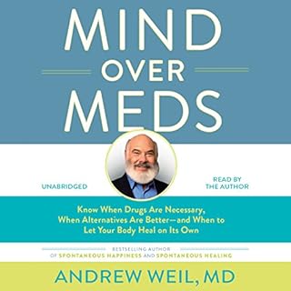 Mind over Meds Audiolibro Por Andrew Weil MD arte de portada