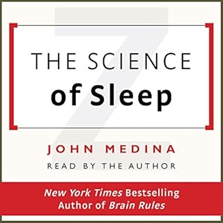 The Science of Sleep Audiobook By John Medina cover art