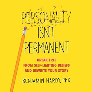 Personality Isn't Permanent Audiobook By Benjamin Hardy cover art