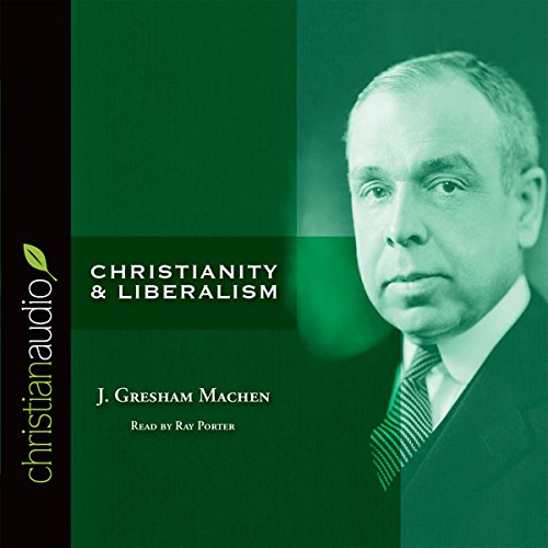 Christianity and Liberalism cover art