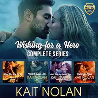 Wishing for a Hero: Complete Series Audiobook By Kait Nolan cover art