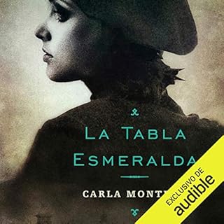 La tabla esmeralda [The Emerald Table] Audiolibro Por Carla Montero Maglano arte de portada