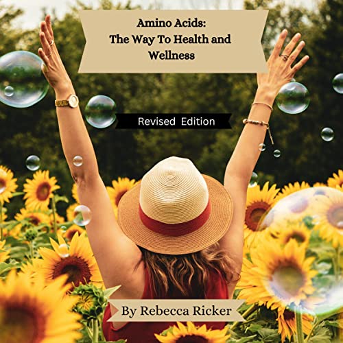 Amino Acids: The Way to Health and Wellness cover art