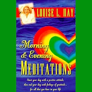 Morning and Evening Meditations Audiobook By Louise Hay cover art