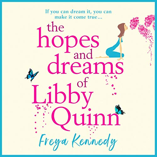 The Hopes and Dreams of Libby Quinn cover art