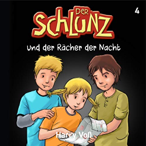 Der Schlunz und der Rächer in der Nacht cover art