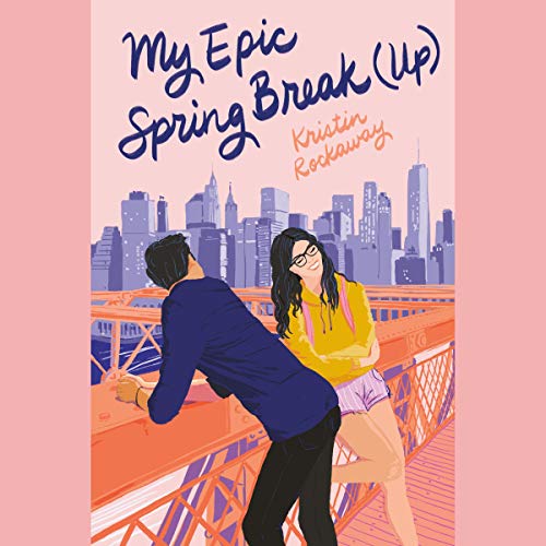 My Epic Spring Break (Up) Audiolibro Por Kristin Rockaway arte de portada