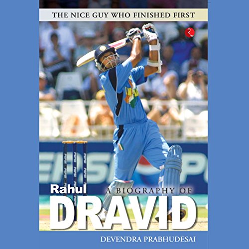 A Biography of Rahul Dravid cover art