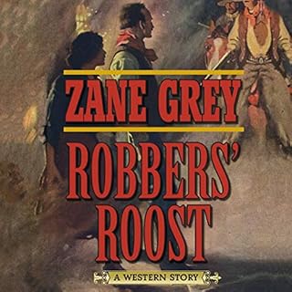 Robbers' Roost Audiolibro Por Zane Grey arte de portada