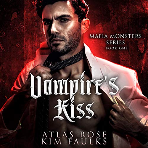 Vampire's Kiss Audiolivro Por Atlas Rose, Kim Faulks capa