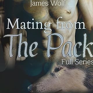 Mating from the Pack: Full Series Audiolibro Por James Wolf arte de portada