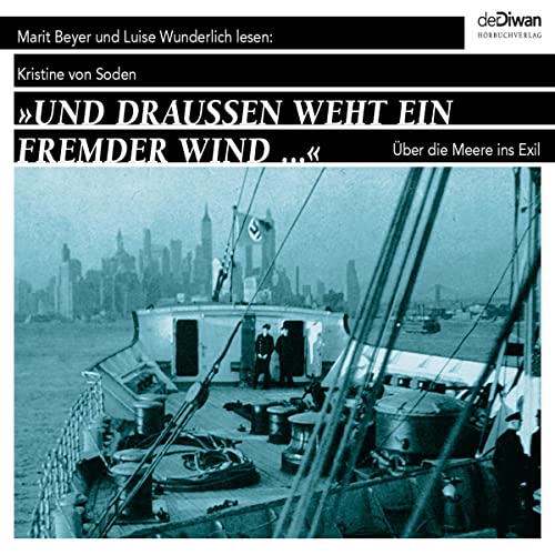 ...und draußen weht ein fremder Wind... - Über die Meere ins Exil cover art