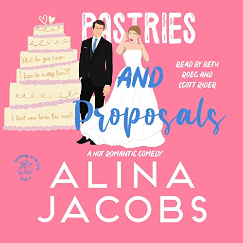 Pastries and Proposals Audiolivro Por Alina Jacobs capa