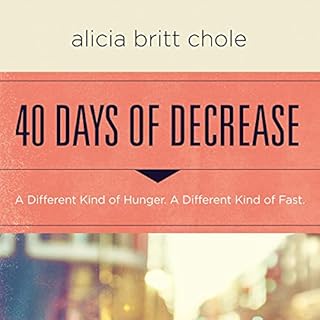 40 Days of Decrease Audiolibro Por Alicia Britt Chole arte de portada