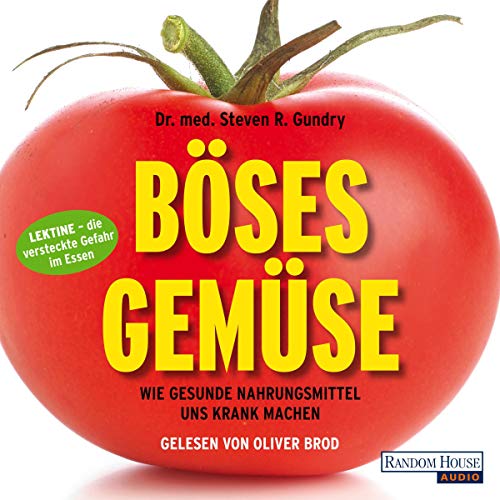 Böses Gemüse Audiolibro Por Steven R. Gundry arte de portada