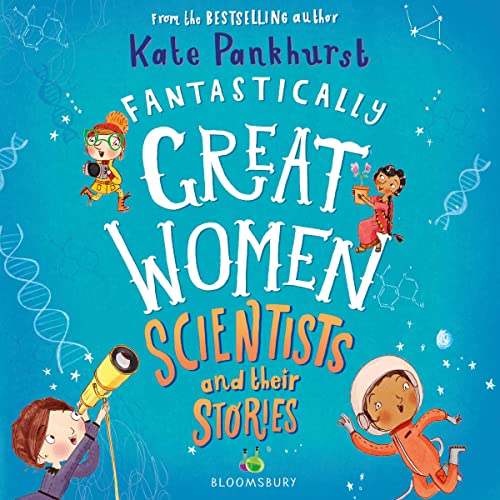 Fantastically Great Women Scientists and Their Stories cover art