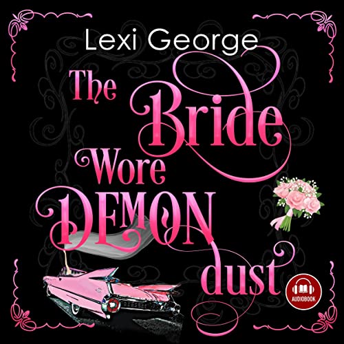 The Bride Wore Demon Dust Audiolibro Por Lexi George arte de portada