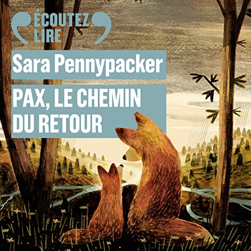 Couverture de Pax, Le chemin du retour