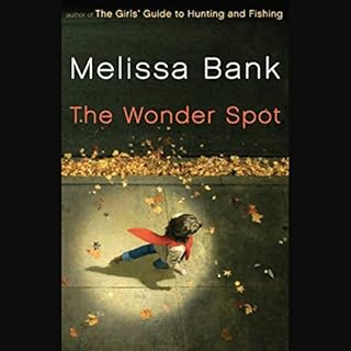 The Wonder Spot Audiolibro Por Melissa Bank arte de portada