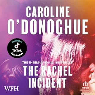 The Rachel Incident Audiolibro Por Caroline O'Donoghue arte de portada