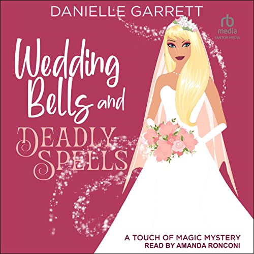 Wedding Bells and Deadly Spells cover art