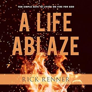 A Life Ablaze Audiobook By Rick Renner cover art