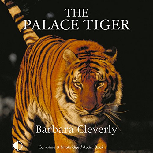 The Palace Tiger Audiobook By Barbara Cleverly cover art