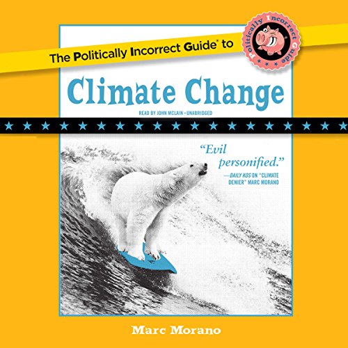 The Politically Incorrect Guide to Climate Change cover art