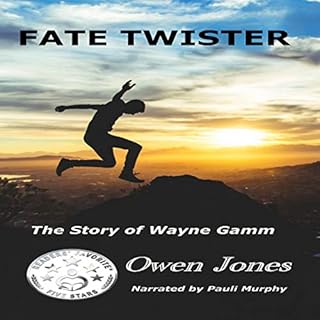 Fate Twister: The Story of Wayne Gamm Audiobook By Owen Jones cover art