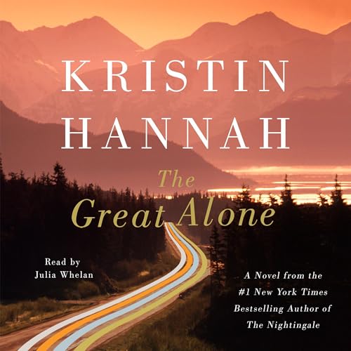 The Great Alone Audiolibro Por Kristin Hannah arte de portada