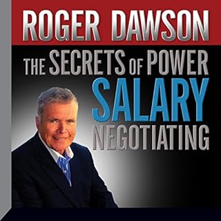 The Secrets of Power Salary Negotiating Audiobook By Roger Dawson cover art