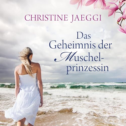 Das Geheimnis der Muschelprinzessin Audiolivro Por Christine Jaeggi capa