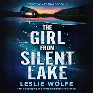 The Girl from Silent Lake Audiobook By Leslie Wolfe cover art