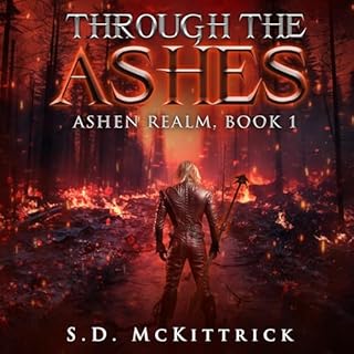 Through the Ashes Audiolibro Por S.D. McKittrick arte de portada