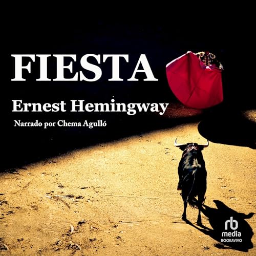 Fiesta [Party] Audiolivro Por Ernest Hemingway capa