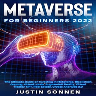 Metaverse for Beginners 2022 Audiobook By Justin Sonnen cover art