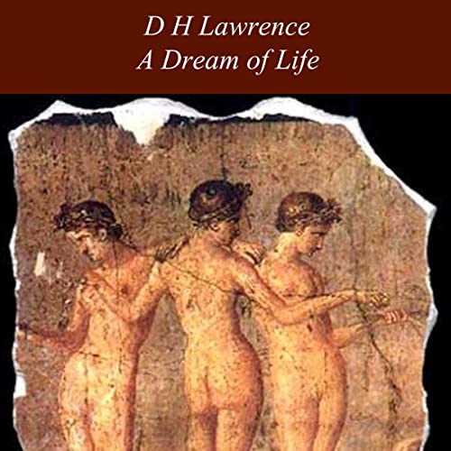 A Dream of Life Audiolibro Por D.H. Lawrence arte de portada