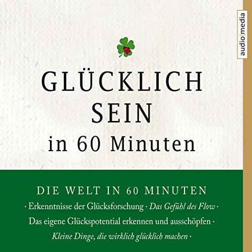 Glücklich sein in 60 Minuten cover art