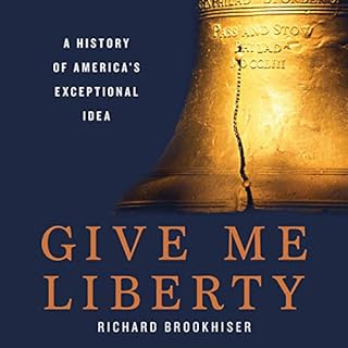 Give Me Liberty Audiolibro Por Richard Brookhiser arte de portada