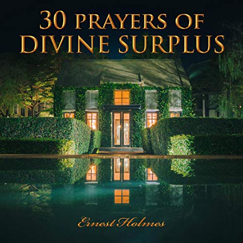 30 Prayers of Divine Surplus Audiolivro Por Ernest Holmes, Raymond Charles Barker capa