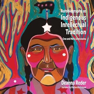 Autobiography as Indigenous Intellectual Tradition cover art