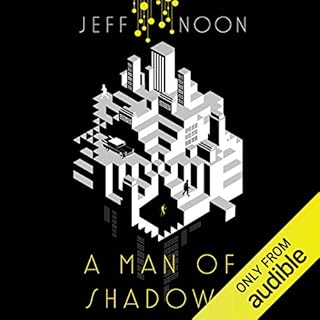 A Man of Shadows Audiolibro Por Jeff Noon arte de portada