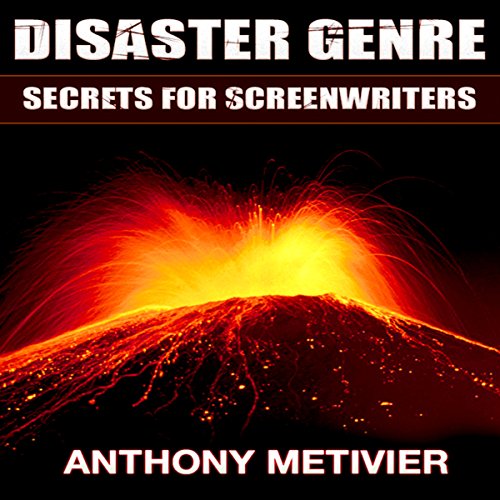 Disaster Genre Secrets for Screenwriters Audiolivro Por Anthony Metivier capa