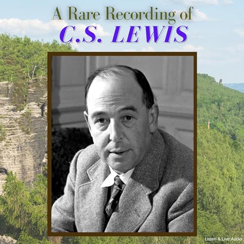 A Rare Recording of C.S. Lewis Titelbild