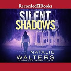 Silent Shadows Audiobook By Natalie Walters cover art