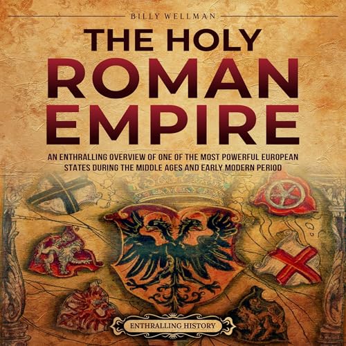 The Holy Roman Empire Audiolivro Por Billy Wellman capa