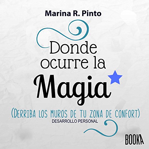 Donde Ocurre la Magia [Where the Magic Occurs] Audiobook By Marina R. Pinto cover art