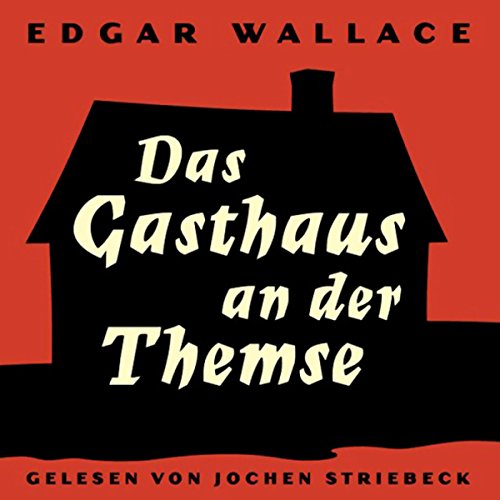 Das Gasthaus an der Themse Audiolibro Por Edgar Wallace arte de portada