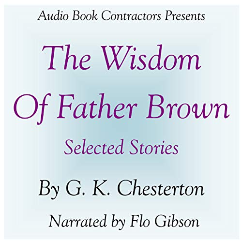 The Wisdom of Father Brown - Selected Stories cover art